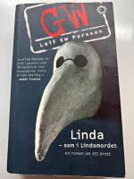 Linda - som i Lindamordet - roman om ett brott