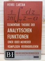 Elementare Theorie der Analytischen Funktionen einer oder mehrerer Komplexen Ver&auml;nderlichen.
