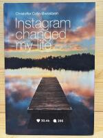 Instagram changed my life