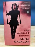 Jag &auml;lskade honom