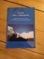 Norsk som nabospr&aring;k - h&aring;ndbok for deg som er svensk og vil l&aelig;re mer om norsk spr&aring;k og kultur