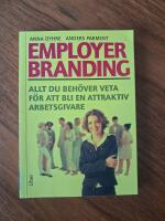 Employer branding - allt du beh&ouml;ver veta f&ouml;r att bli en attraktiv arbetsgivare
