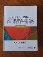 Discovering statistics using IBM SPSS statistics - and sex and drugs and rock 'n' roll
