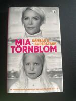 S&aring;rbar och superstark : en personlig bok om hur du tar makten &ouml;ver ditt liv