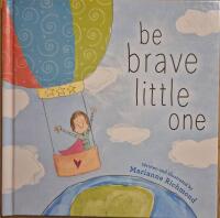 Be brave little one