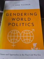 Gendering world politics [Elektronisk resurs] : issues and approaches in the post-Cold War era