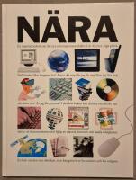N&auml;ra - en inspirationsbok om det nya informationssamh&auml;llet ..