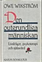 Wikstr&ouml;m, O/Den outgrundliga m&auml;nniskan