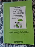 Svensk prosodi i praktiken - instruktioner och &ouml;vningar i svenskt uttal, speciellt spr&aring;kmelodin