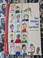 Det h&auml;nger p&aring; spr&aring;ket - l&auml;rande och spr&aring;kutveckling i grundskolan