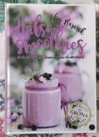 H&auml;lsosmoothies - boosta din kropp med vitaminer, mineraler och antioxidanter
