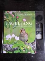 F&aring;gels&aring;ng : 150 svenska f&aring;glar och deras l&auml;ten