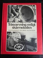 Tr&auml;svarvning enligt sk&auml;rmetoden