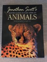 Jonathan Scott's Safari Guide to East African Animals