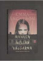 Mannen mellan v&auml;ggarna