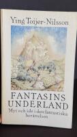 Fantasins underland : myt och id&eacute; i den fantastiska ber&auml;ttelsen