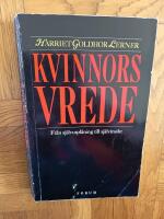 Kvinnors vrede - fr&aring;n sj&auml;lvutpl&aring;ning till sj&auml;lvinsikt