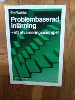 Problembaserad inl&auml;rning - ett utv&auml;rderingsexempel