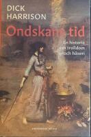 Ondskans tid : en historia om trolldom och h&auml;xeri