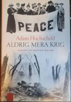 Aldrig mera krig - lojalitet och uppror 1914-1918