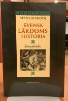 Svensk l&auml;rdomshistoria : Stormaktstiden