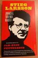 Stieg Larsson : Journalisten, f&ouml;rfattaren, idealisten