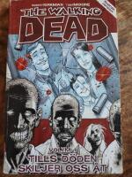 The Walkind Dead volym 1: Tills d&ouml;den skiljer oss &aring;t