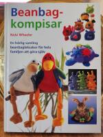 Beanbagkompisar: En h&auml;rlig samling beanbagleksaker f&ouml;r hela familjen att g&ouml;ra sj&auml;lv
