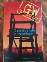 Den d&ouml;ende detektiven : En roman om ett brott