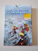 Mot str&ouml;mmen - jorden runt