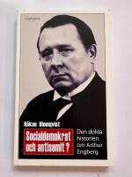 Socialdemokrat och antisemit? - den dolda historien om Arthur Engberg
