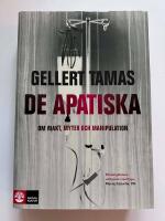 De apatiska : Om makt, myter och manipulation