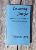 Det manliga f&ouml;rnuftet - "manligt" och "kvinnligt" i v&auml;sterl&auml;ndsk filosofi