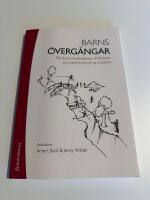 Barns &ouml;verg&aring;ngar - f&ouml;rskola, f&ouml;rskoleklass, fritidshem, grunds&auml;rskola och grundskola
