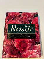 Rosor : Encyklopedi &ouml;ver tr&auml;dg&aring;rds- och vildrosor