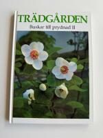 Tr&auml;dg&aring;rden : Buskar till prydnad