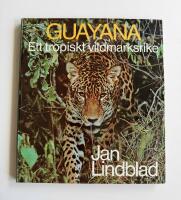 Guayana : ett tropiskt vildmarksrike