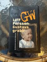 Gustavs grabb : Ber&auml;ttelsen om min klassresa