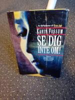 Se dig inte om!