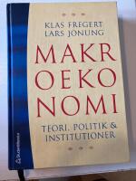 Makroekonomi - teori, politik och institutioner