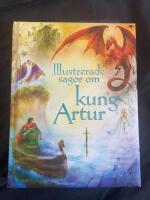 Illustrerade sagor om kung Artur
