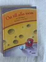 Ost till alla m&ouml;ss : Ber&auml;ttelser fr&aring;n en ostfabrik