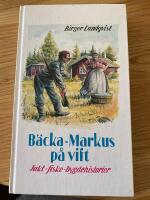 B&auml;cka-Markus p&aring; vift - [jakt-, fiske-, bygdehistorier]