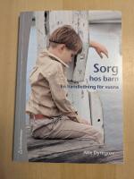Sorg hos barn : En handledning f&ouml;r vuxna