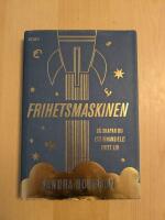 Frihetsmaskinen : s&aring; skapar du ett finansiellt fritt liv