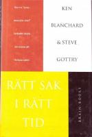 R&auml;tt sak i r&auml;tt tid : hur en "sista-minuten-chef" lyckades bryta sin ovana att f&ouml;rhala saker