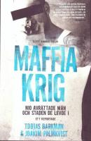 Maffiakrig : Nio avr&auml;ttade m&auml;n och staden de levde i