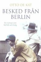 Besked fr&aring;n Berlin