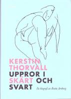 Kerstin Thorvall : uppror i sk&auml;rt och svart