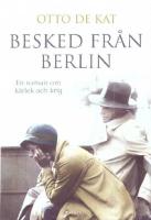 Besked fr&aring;n Berlin